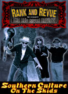 Rank and Revue featuring Southern Culture on the Skids