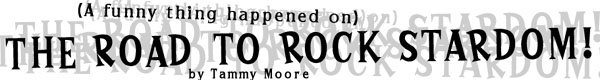 road to rock stardom